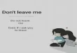 Do not leave me Episodul 509